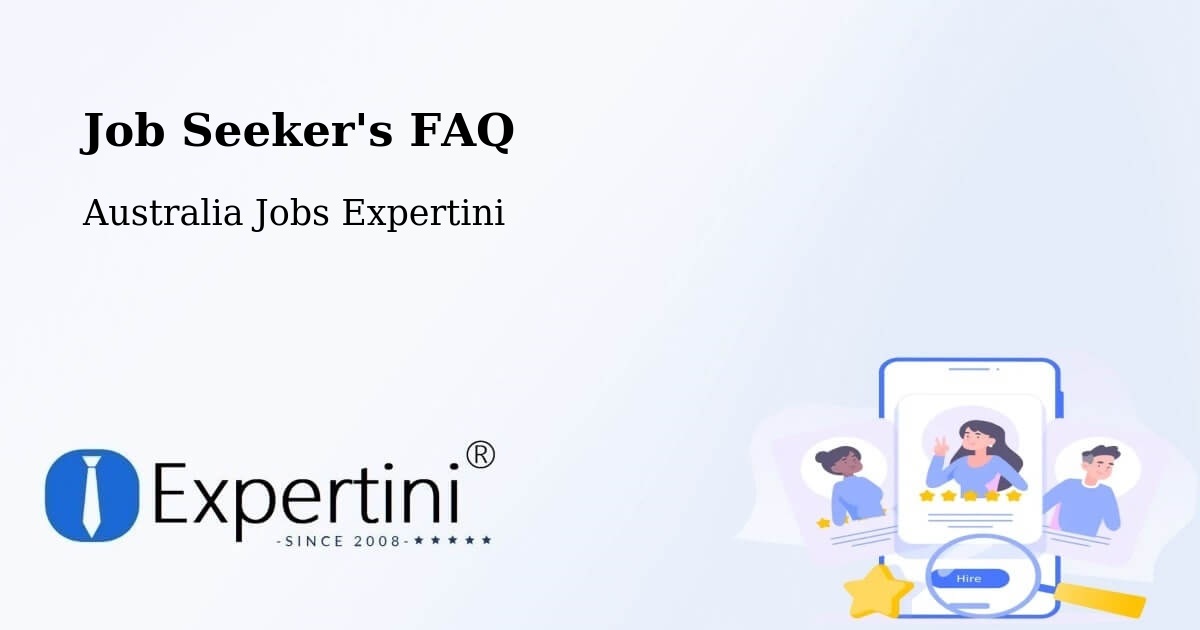 Job Seeker FAQ – Fraser Coast - Australia Jobs Expertini